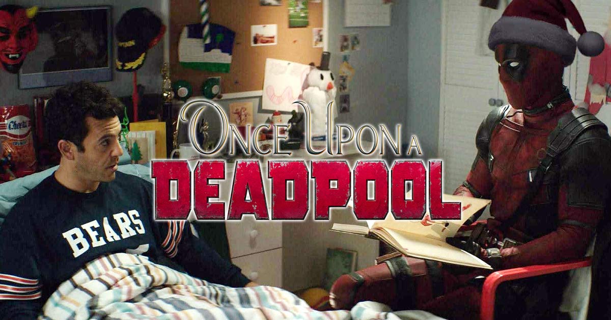 Once Upon a deadpool