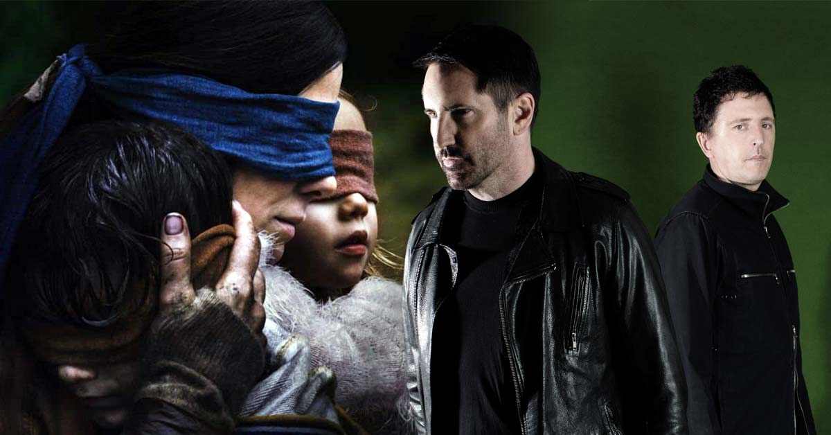Bird Box Trent Reznor