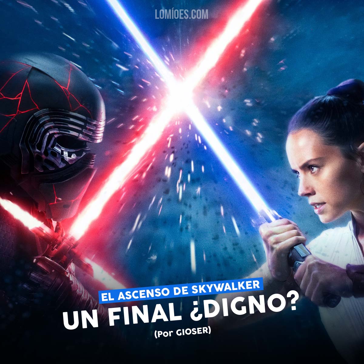 Lo bueno, lo malo y lo feo de Star Wars: El Ascenso de Skywalker Reseña Ascenso Skywalker Star Wars