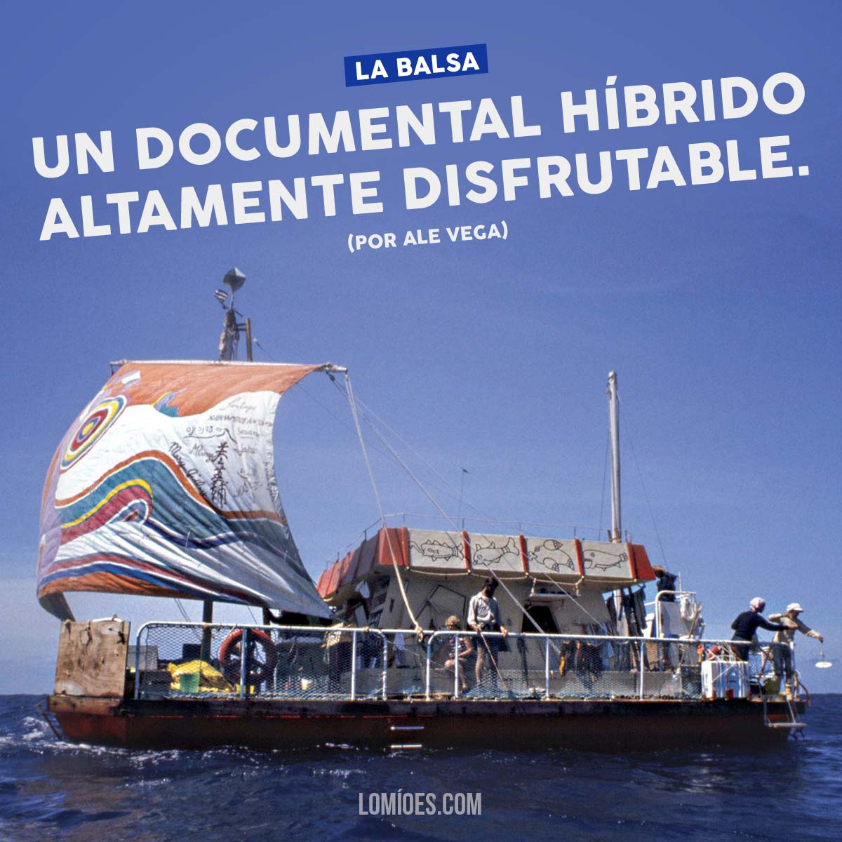 Reseña La Balsa The Raft Acali